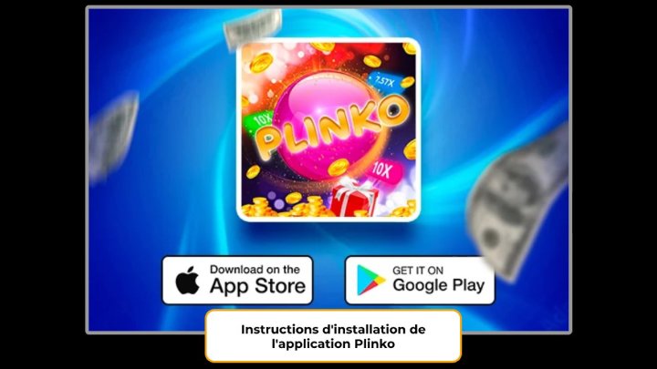 Instructions d'installation de l'application Plinko
